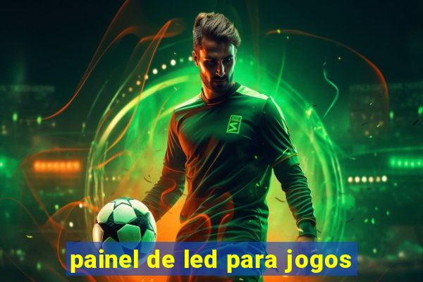 painel de led para jogos